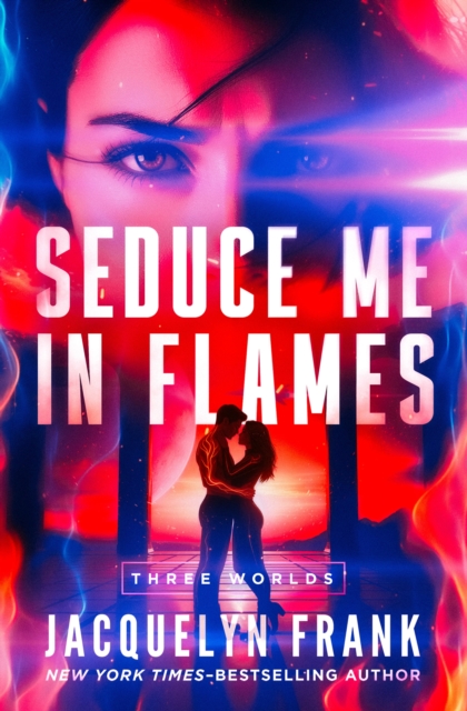 Seduce Me in Flames