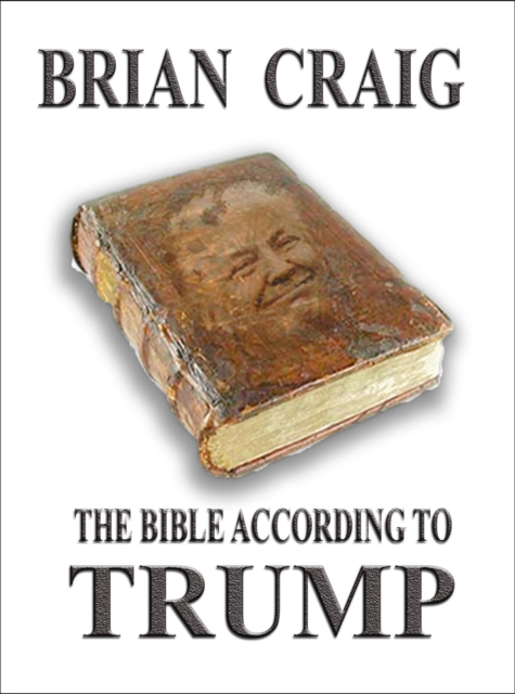 Bible According To Trump