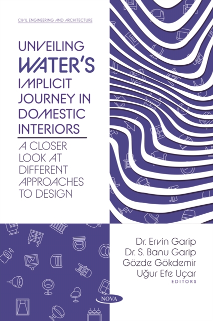 Unveiling Water's Implicit Journey in Domestic Interiors: A Closer Look at Different Approaches to Design