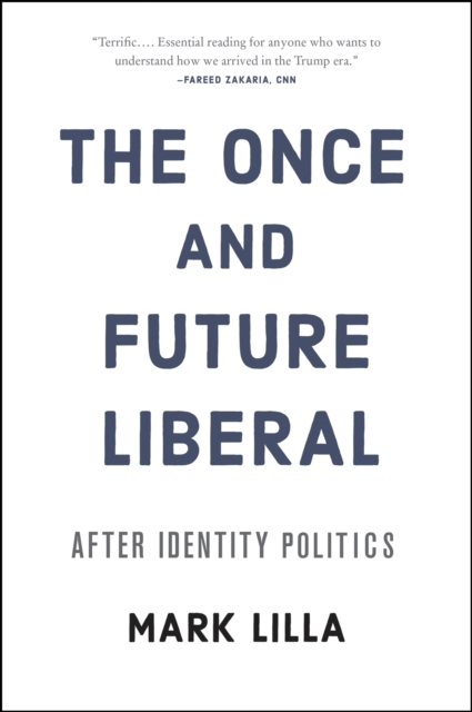 Once and Future Liberal