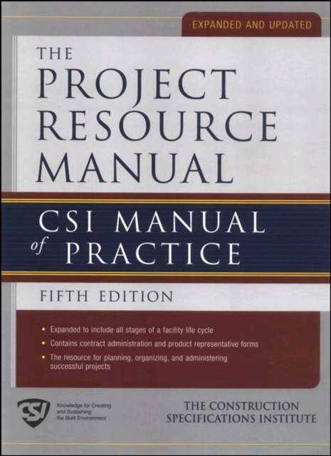Project Resource Manual The CSI Manualof Practice 5/E (EBOOK)