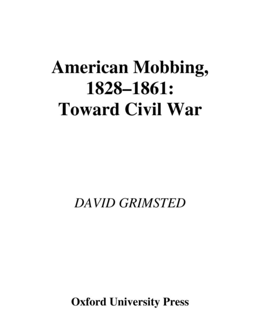 American Mobbing, 1828-1861