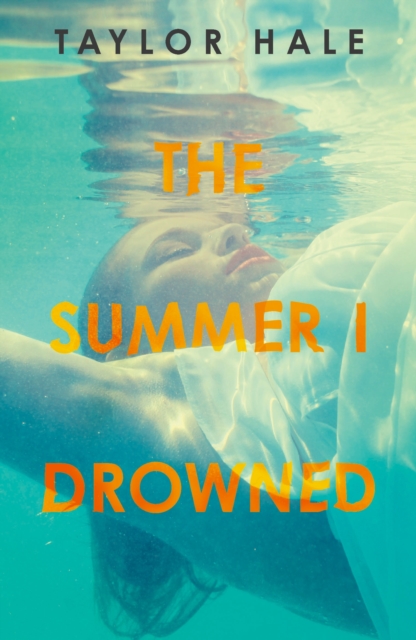 Summer I Drowned