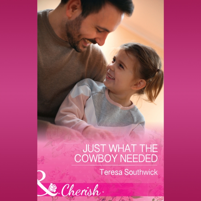 Just What The Cowboy Needed