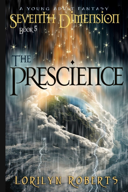 Seventh Dimension: The Prescience, A Young Adult Fantasy