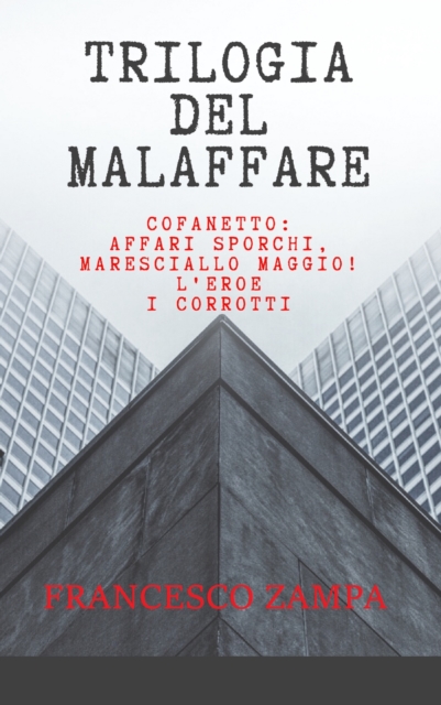 Trilogia del malaffare (raccolta episodi IV, V e VI de I racconti della riviera)