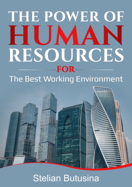Power of Human Resources for The Best Working Environment
