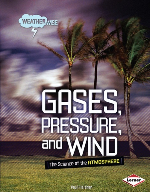 Gases, Pressure, and Wind