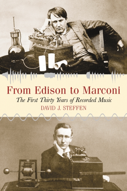 From Edison to Marconi