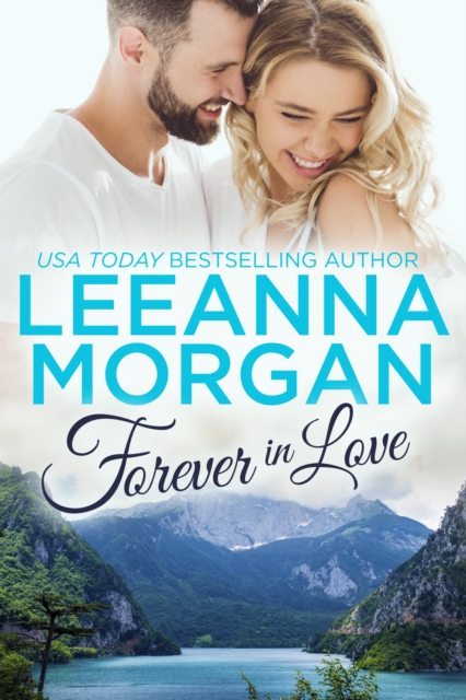 Forever in Love: A Sweet, Small Town Romance