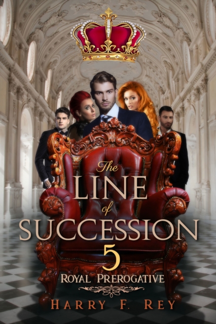 Line of Succession 5: Royal Prerogative