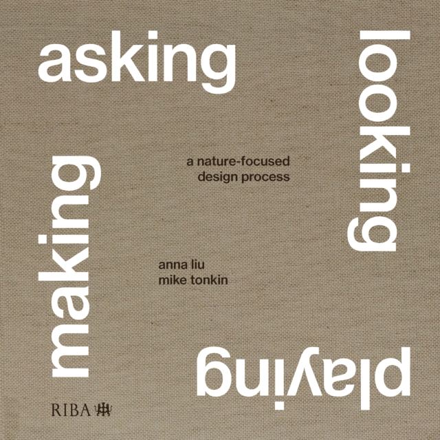Asking, Looking, Playing, Making