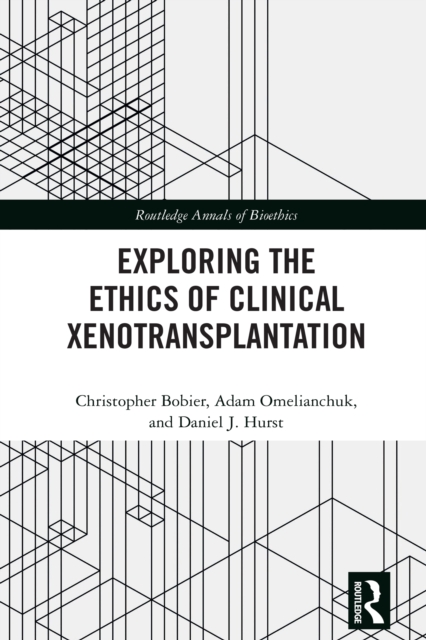 Exploring the Ethics of Clinical Xenotransplantation