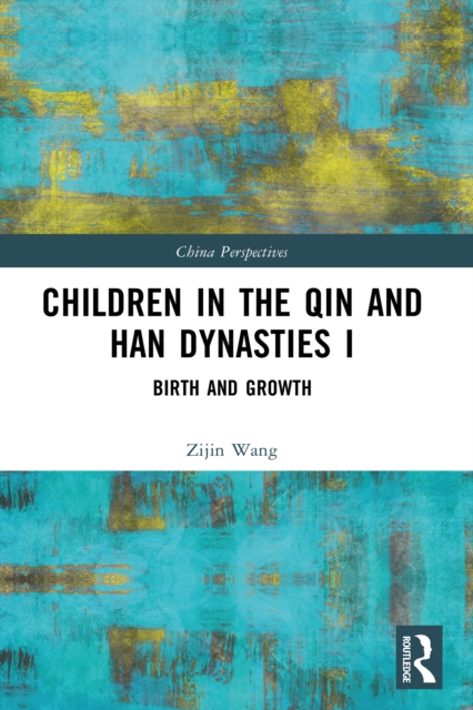 Children in the Qin and Han Dynasties I