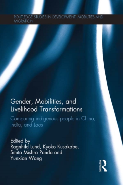Gender, Mobilities, and Livelihood Transformations