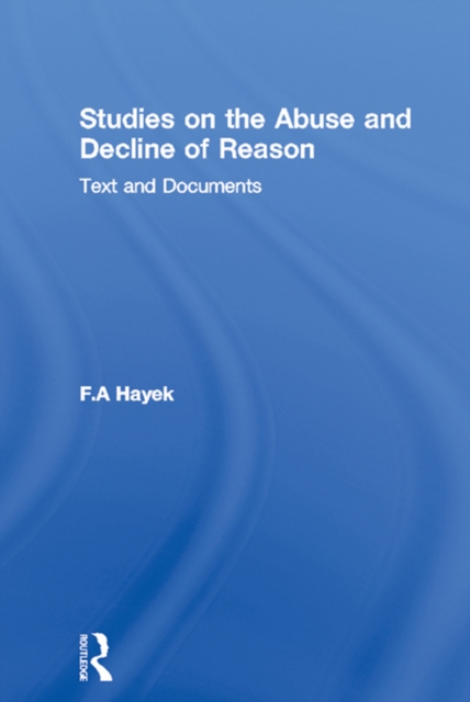 Studies on the Abuse and Decline of Reason