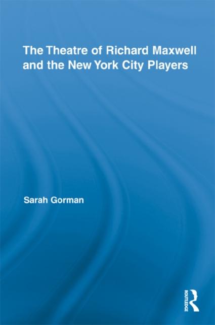 Theatre of Richard Maxwell and the New York City Players