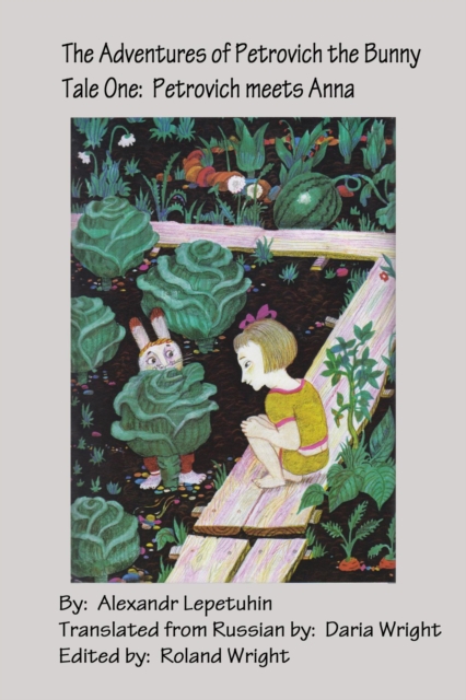 Adventures of Petrovich the Bunny - Tale One:  Petrovich Meets Anastasia