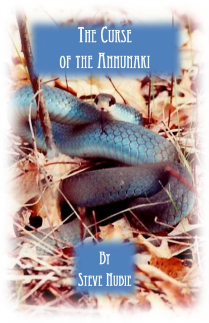 Curse of The Annunaki