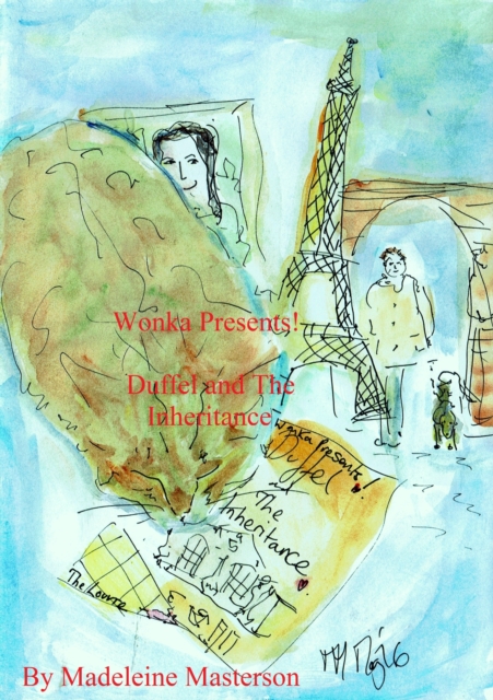 Wonka Presents!  Duffel and the Inheritance