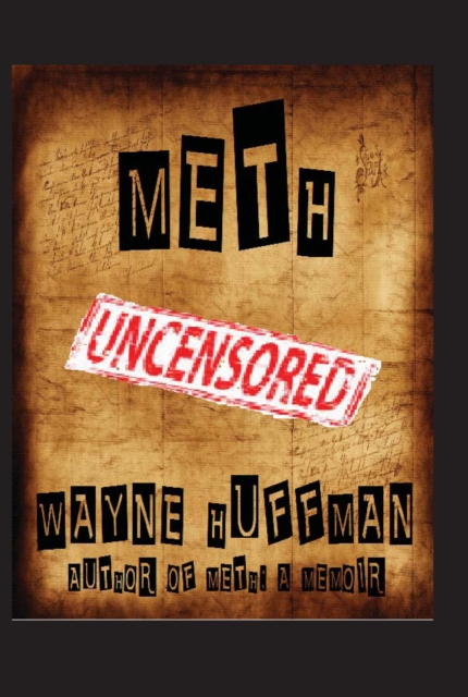 Meth Uncensored