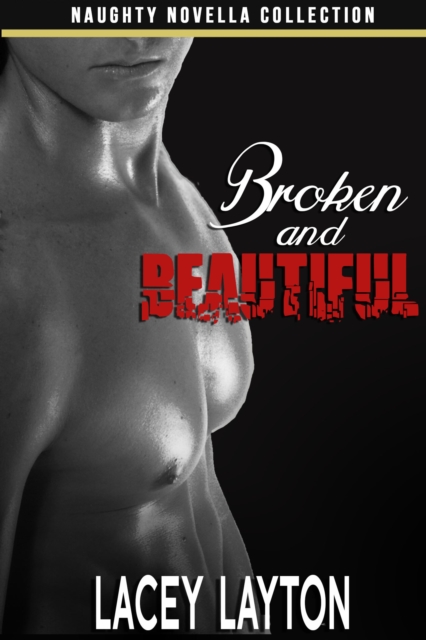 Broken and Beautiful
