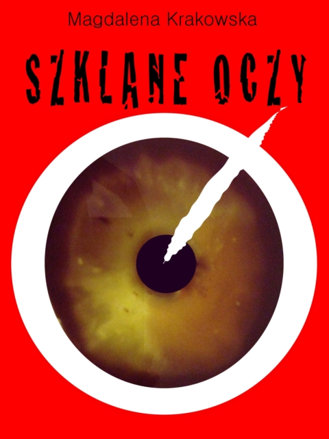 Szklane oczy - Polish Edition po polsku