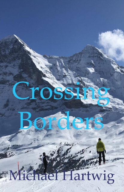 Crossing Borders