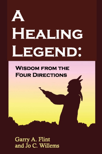 Healing Legend: Wisdom from the Four Directions