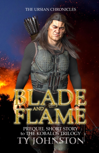 Blade and Flame (Prequel to The Kobalos Trilogy)