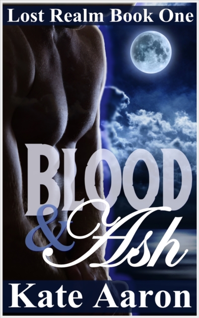 Blood & Ash (Lost Realm #1)