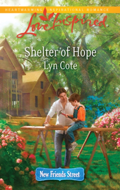 Shelter of Hope (Mills & Boon Love Inspired) (New Friends Street, Book 1)