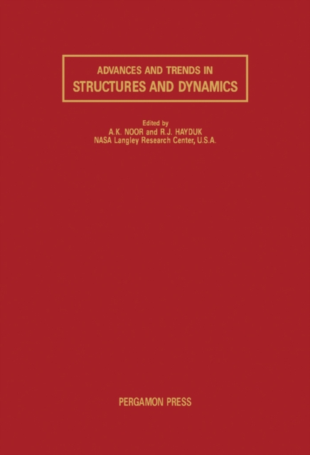 Advances and Trends in Structures and Dynamics