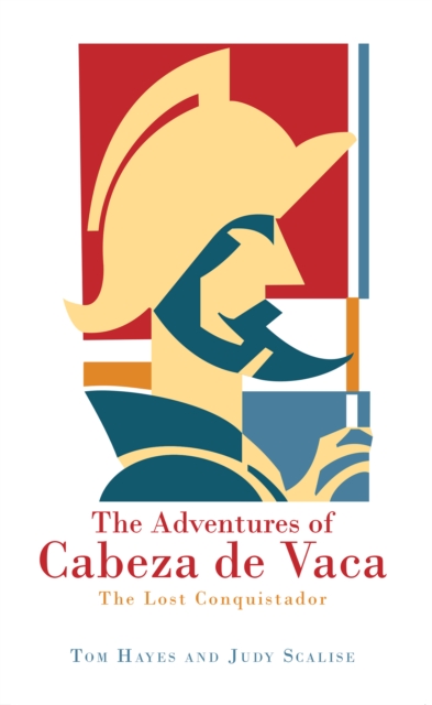 Adventures of Cabeza De Vaca