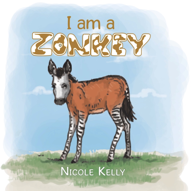 I Am a Zonkey