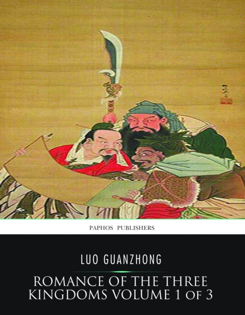 Romance of the Three Kingdoms  Volume 1 of 3