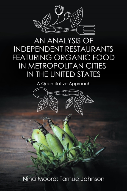 Analysis of Independent Restaurants Featuring Organic Food in Metropolitan Cities in the United States