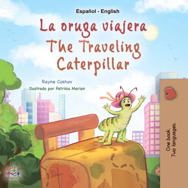 La oruga viajera The Traveling Caterpillar