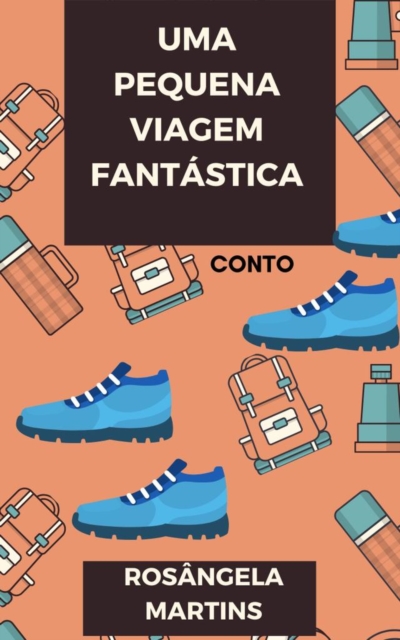 PEQUENA VIAGEM FANTÁSTICA