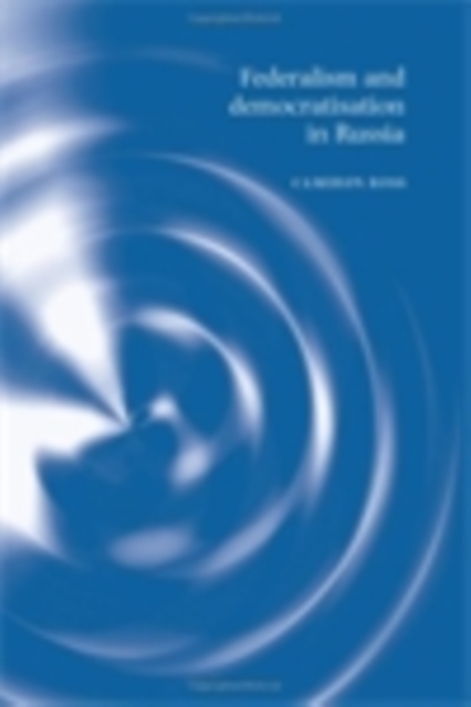 Federalism and democratisation in Russia