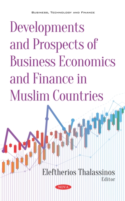 Developments and Prospects of Business Economics and Finance in Muslim Countries