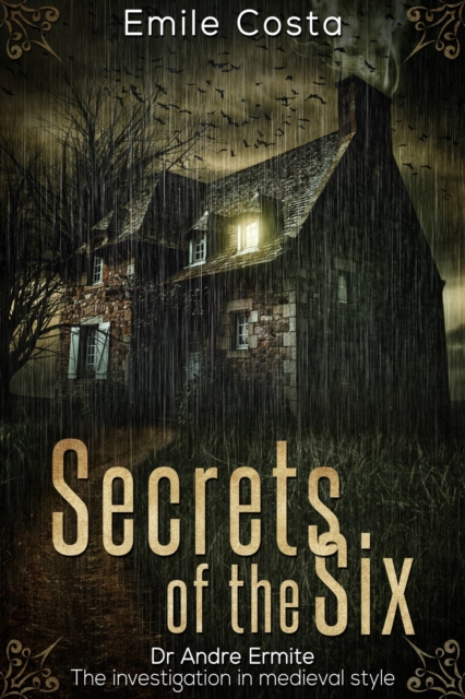 Secrets of the Six