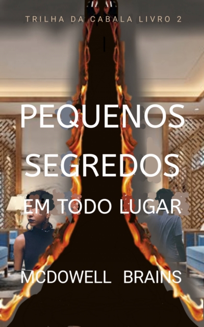 Pequenos Segredos em Todo Lugar