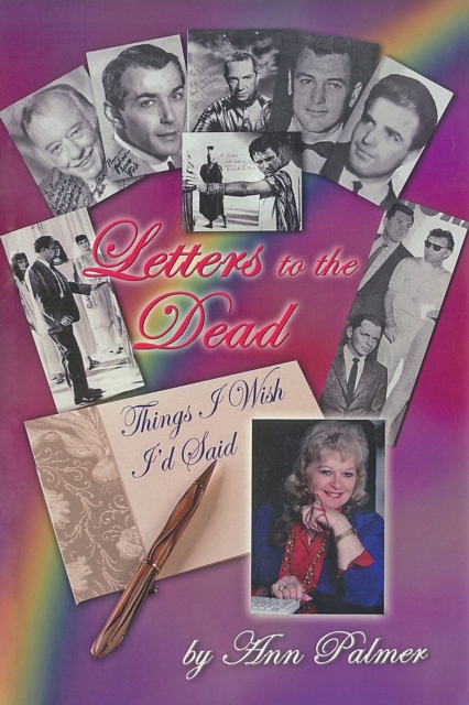 Letters to the Dead: Things I Wish I'd Said