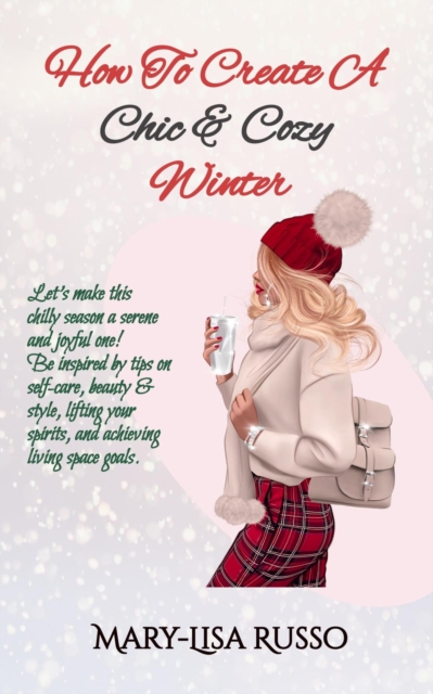 How To Create A Chic & Cozy Winter