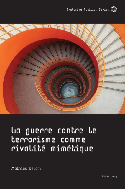 La guerre contre le terrorisme comme rivalité mimétique