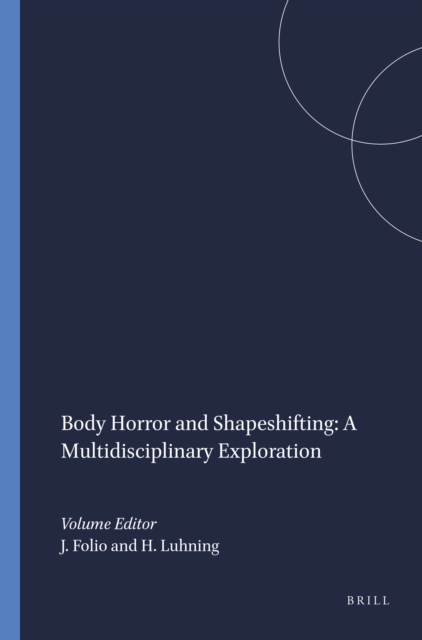 Body Horror and Shapeshifting: A Multidisciplinary Exploration