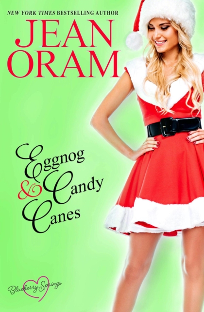 Eggnog and Candy Canes: A Blueberry Springs Sweet Romance Christmas Novella