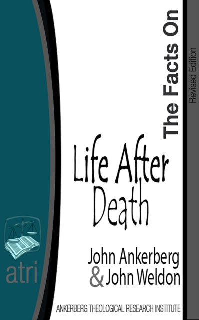 Facts on Life After Death