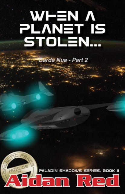 Garda Nua: When a Planet is Stolen